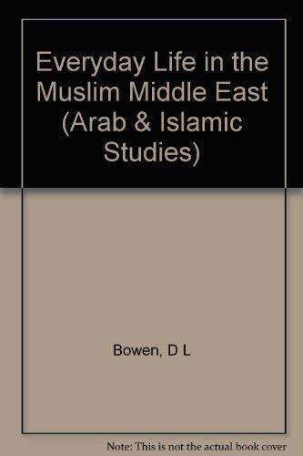 Imagen de archivo de Everyday Life in the Muslim Middle East a la venta por Irish Booksellers
