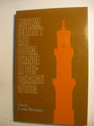 9780253312716: Muslim Identity and Social Change in Sub-Saharan Africa