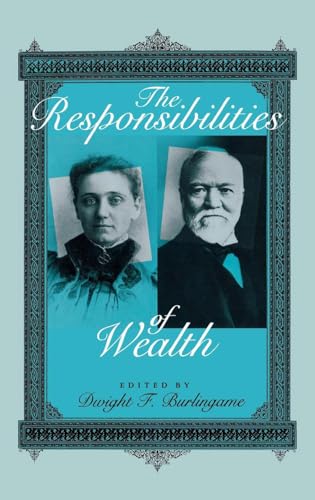 Stock image for The Responsibilities of Wealth (Philanthropic and Nonprofit Studies) for sale by Discover Books