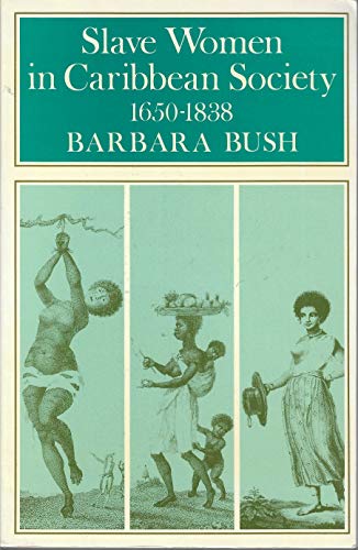 9780253312846: Slave Women in Caribbean Society, 1650-1838