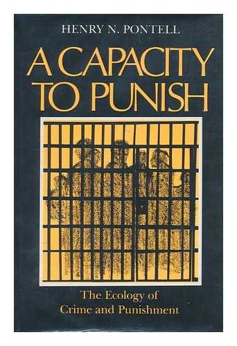 Stock image for Capacity to Punish: The Ecology of Crime and Punishment for sale by Midtown Scholar Bookstore