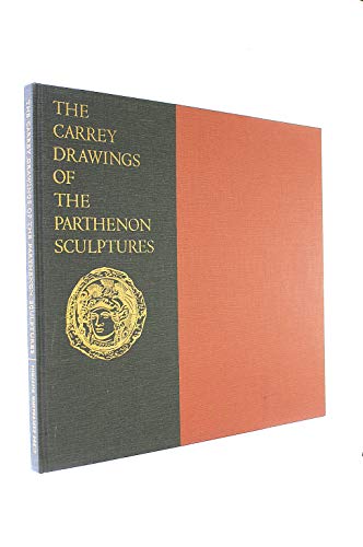 THE CARREY DRAWINGS OF THE PARTHENON SCULPTURES