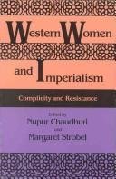 Beispielbild fr Western Women and Imperialism : Complicity and Resistance zum Verkauf von Better World Books