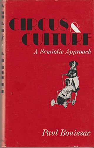 Stock image for Circus and Culture : A Semiotic Approach for sale by Better World Books: West