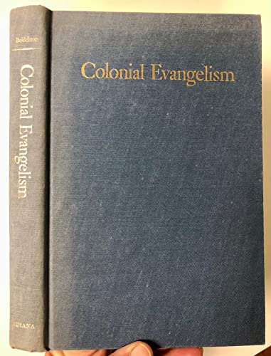 Imagen de archivo de Colonial Evangelism: A Socio-Historical Study of an East African Mission at the Grassroots a la venta por ThriftBooks-Atlanta