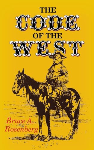 Beispielbild fr The Code of the West zum Verkauf von Better World Books