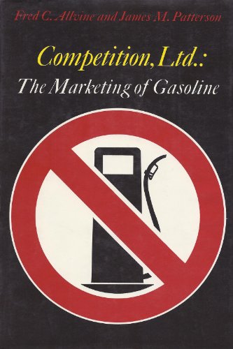 Beispielbild fr Competition, Ltd : The Marketing of Gasoline zum Verkauf von Better World Books: West