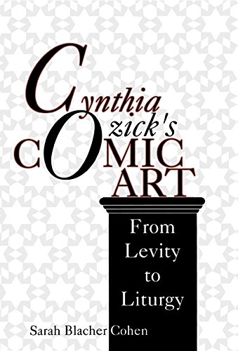 Imagen de archivo de Cynthia Ozick's Comic Art: From Levity to Liturgy (Jewish Literature and Culture) a la venta por HPB-Ruby