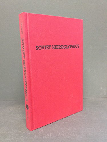 Stock image for Soviet Hieroglyphics: Visual Culture in Late Twentieth-Century Russia for sale by Powell's Bookstores Chicago, ABAA