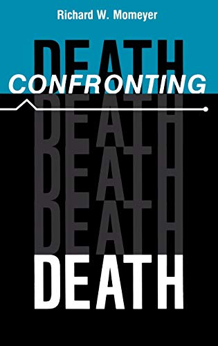 9780253314031: Confronting Death (Medical Ethics)