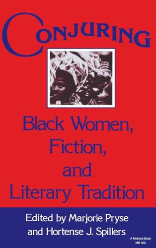 Stock image for Conjuring : Black Women, Fiction, and Literary Tradition for sale by Better World Books Ltd