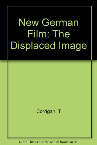 Imagen de archivo de New German Film : The Displaced Imagerevised Edition a la venta por Better World Books: West