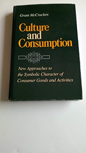 Stock image for Culture and Consumption : New Approaches to the Symbolic Character of Consumer Goods and Activities for sale by Better World Books