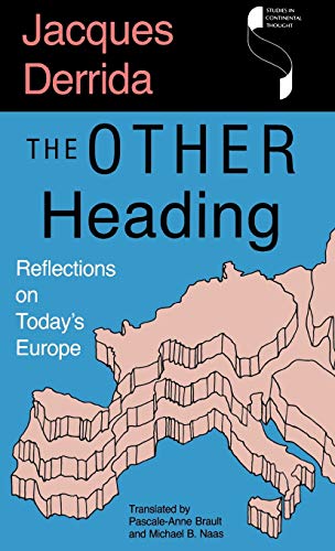 Beispielbild für The Other Heading: Reflections on Today's Europe (Studies in Continental Thought (Hardcover)) zum Verkauf von Books From California
