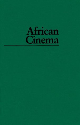 9780253317049: African Cinema: Politics & Culture: Politics and Culture