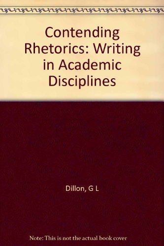Stock image for Contending Rhetorics : Writing in Academic Disciplines for sale by Better World Books: West