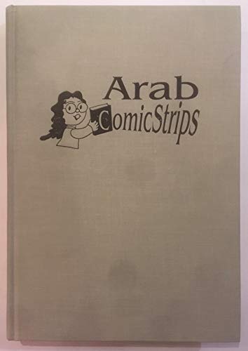 Stock image for Arab Comic Strips : Politics of an Emerging Mass Culture for sale by Better World Books