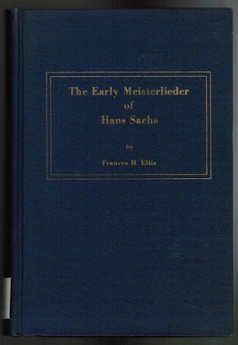 The Early Meisterlieder of Hans Sachs