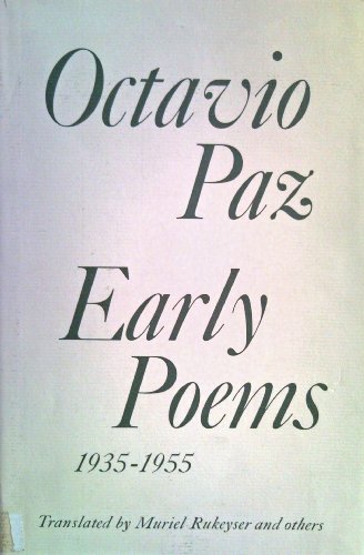 Imagen de archivo de Early Poems, 1935-1955 (English and Spanish Edition) Octavio Paz and Muriel Rukeyser a la venta por Twice Sold Tales