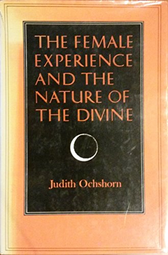 9780253318985: Female Experience and the Nature of the Divine