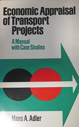 Stock image for Economic Appraisal of Transport Projects: A Manual with Case Studies for sale by Wonder Book
