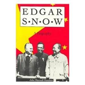 Beispielbild fr Edgar Snow: A Biography zum Verkauf von Books From California