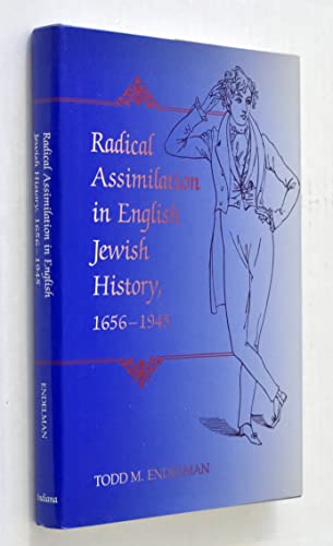 Stock image for Radical Assimilation in English Jewish History, 1656-1945 (Modern Jewish Experience) for sale by Moonstruck Books