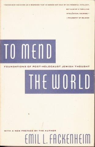 9780253321138: To Mend the World: Foundations of Post-Holocaust Jewish Thought