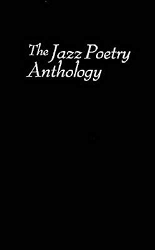 Imagen de archivo de The Jazz Poetry Anthology a la venta por Better World Books