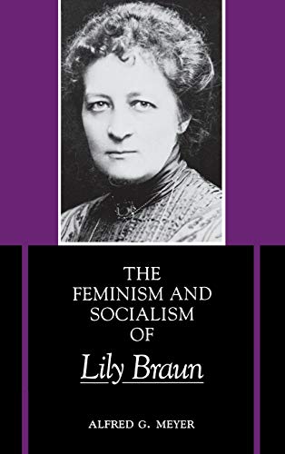 Beispielbild fr The Feminism and Socialism of Lily Braun zum Verkauf von Books From California