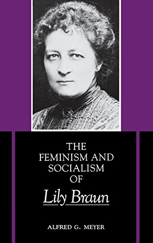 THE FEMINISM AND SOCIALISM OF LI - Meyer, Alfred G.