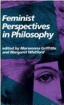 Stock image for Feminist Perspectives in Philosophy for sale by Better World Books