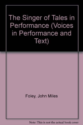 9780253322258: The Singer of Tales in Performance (Voices in Performance & Text S.)