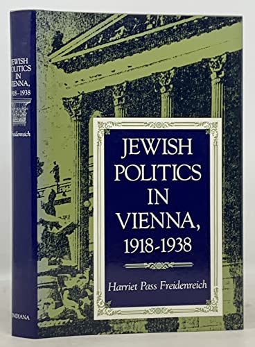 9780253324757: Jewish Politics in Vienna, 1918-1938