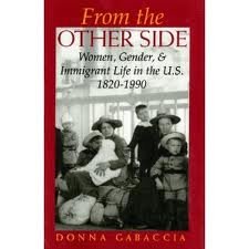 Imagen de archivo de From the Other Side : Women, Gender and Immigrant Life in the U. S., 1820-1990 a la venta por Better World Books