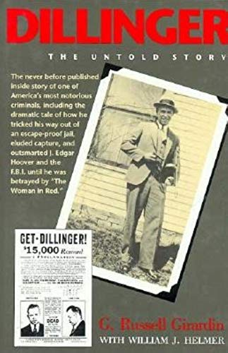 Beispielbild fr Dillinger : The Untold Story zum Verkauf von Better World Books