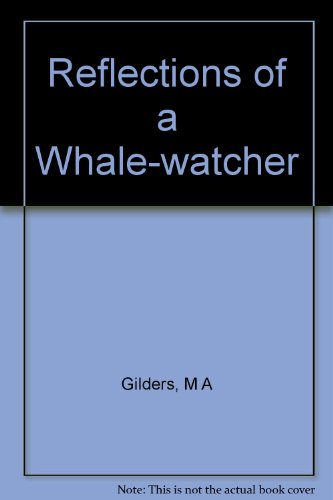 Beispielbild fr Reflections of a Whale-Watcher zum Verkauf von Better World Books: West