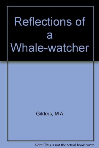 Reflections of a Whale-Watcher (9780253325723) by Gilders, Michelle A