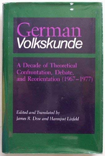 Beispielbild fr German Volkskunde. A decade of theoritical confrontation, debate, and reorientation (1967-1977). zum Verkauf von Kloof Booksellers & Scientia Verlag