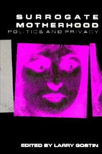 Stock image for Surrogate Motherhood : Politics and Privacy for sale by Better World Books: West