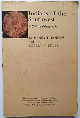 Imagen de archivo de Indians of the Southwest: A Critical Bibliography (Bibliographical Series) a la venta por BASEMENT BOOKS