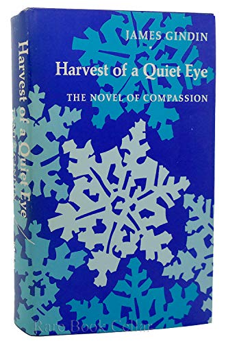 Beispielbild fr Harvest of a Quiet Eye: The Novel of Compassion zum Verkauf von Eighth Day Books, LLC