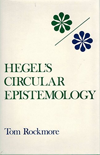 Imagen de archivo de Hegel's Circular Epistemology a la venta por Better World Books