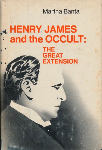 Stock image for Henry James and the Occult : The Great Extension for sale by Better World Books