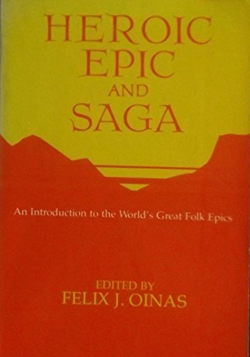 Imagen de archivo de Heroic Epic and Saga: An Introduction to the World's Great Folk Epics a la venta por ThriftBooks-Atlanta