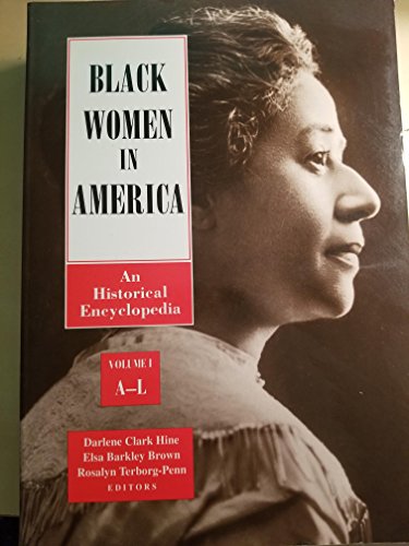Beispielbild fr Black Women in America : An Historical Encyclopedia zum Verkauf von Better World Books