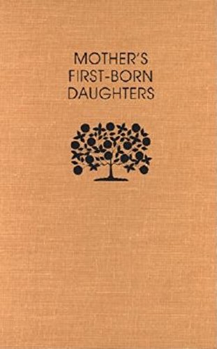 Stock image for Mother  s First-Born Daughters: Early Shaker Writings on Women and Religion (Religion in North America) for sale by HPB-Red