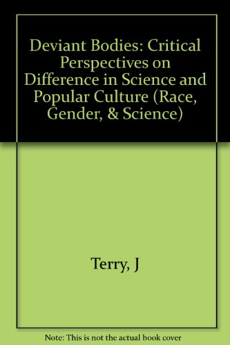 9780253328984: Deviant Bodies: Critical Perspectives on Difference in Science and Popular Culture (Race, Gender, & Science)