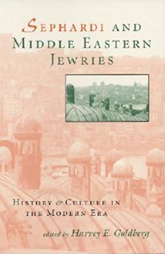 Imagen de archivo de Sephardi and Middle Eastern Jewries: History and Culture in the Modern Era a la venta por S.C. Sumner