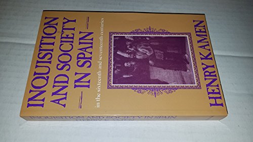 Beispielbild fr Inquisition and Society in Spain in the Sixteenth and Seventeenth Centuries zum Verkauf von Better World Books